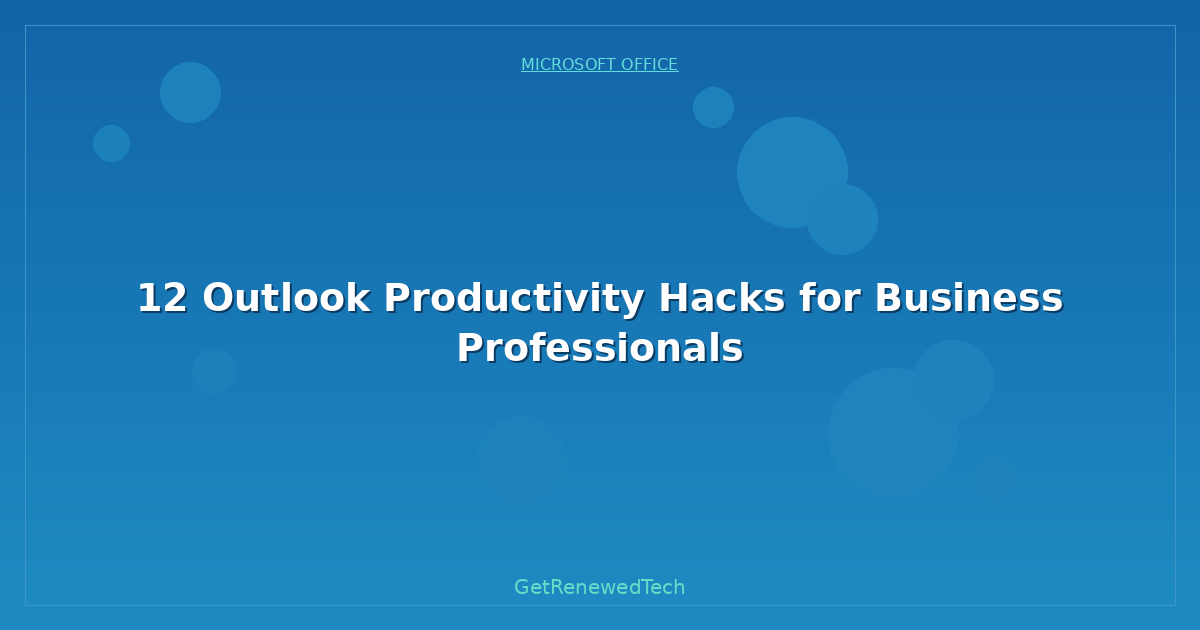 Blog 12 Outlook Productivity Hacks For Business Professionals