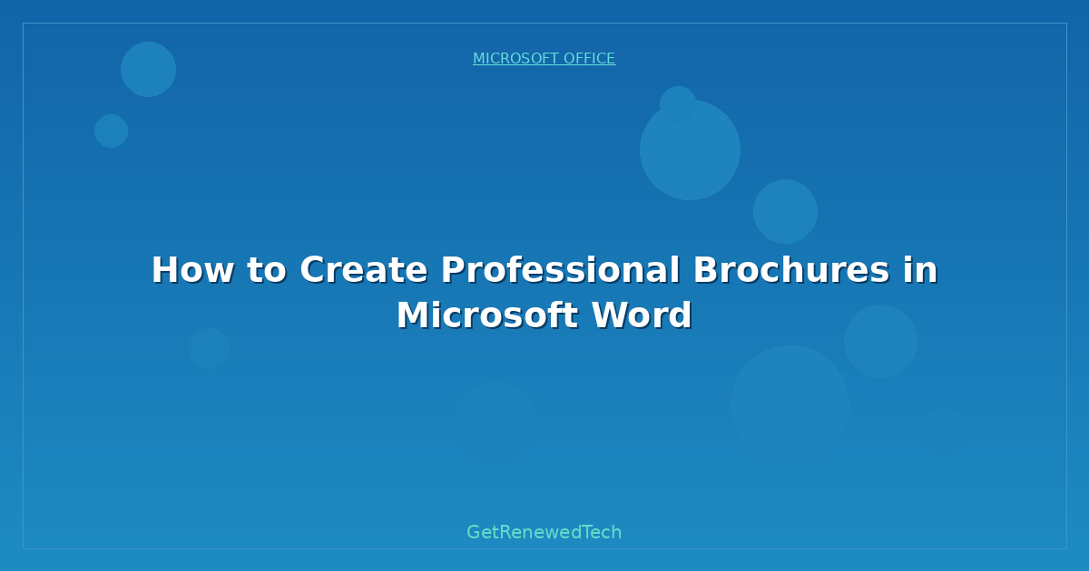 Blog How To Create Professional Brochures In Microsoft Word