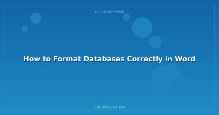 How to Format Databases Correctly in Word - GetRenewedTech UK