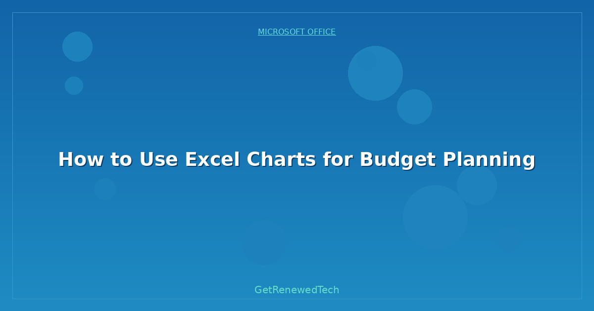 Blog How To Use Excel Charts For Budget Planning