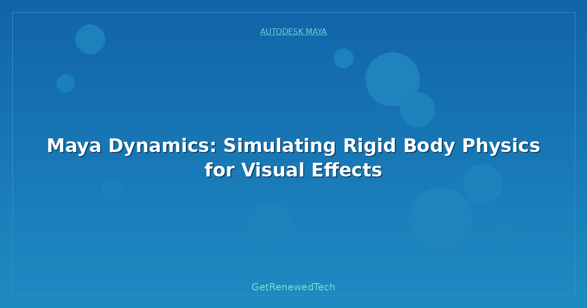 Blog Maya Dynamics Simulating Rigid Body Physics For Visual Effec