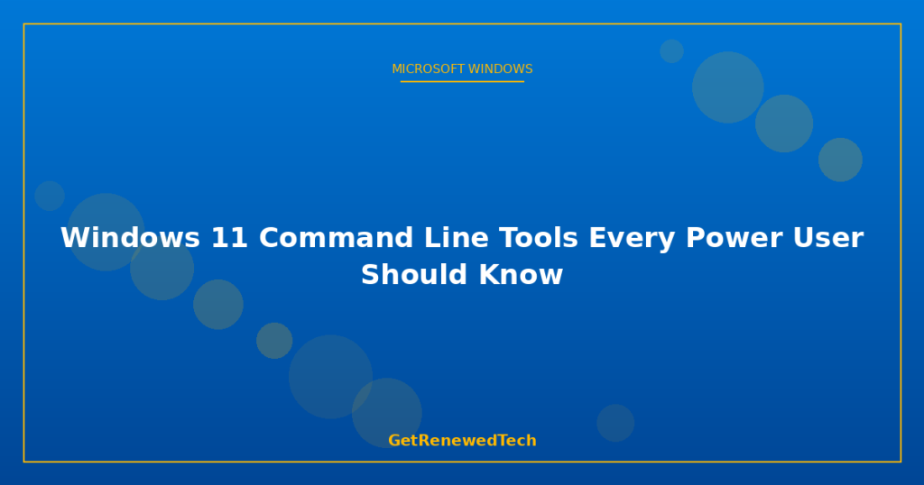 Command Hand Tools Windows 11 Command Line Tools Every Power User Should Know